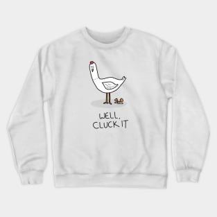 Grumpy Hen Crewneck Sweatshirt